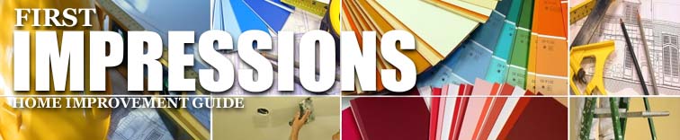 First Impressions Home Improvement Guide